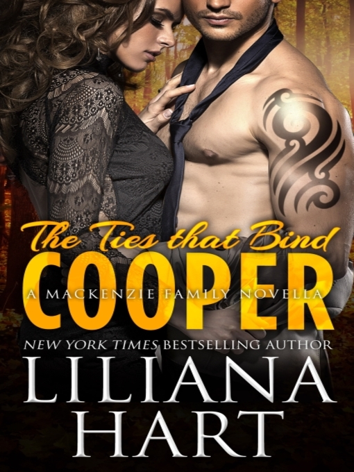 Title details for Cooper: The Ties that Bind by Liliana Hart - Available